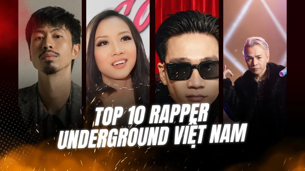 Top 10 Rapper Underground Việt Nam Tiêu Biểu Nhất Trong Cộng Đồng Rap